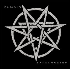 DOMAIN – Pandemonium