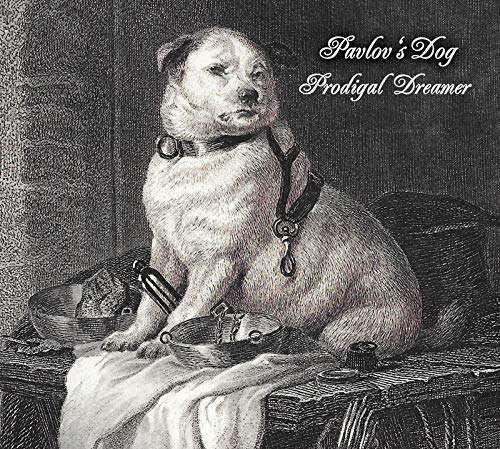 Pavlov’s Dog (USA) – Prodigal Dreamer