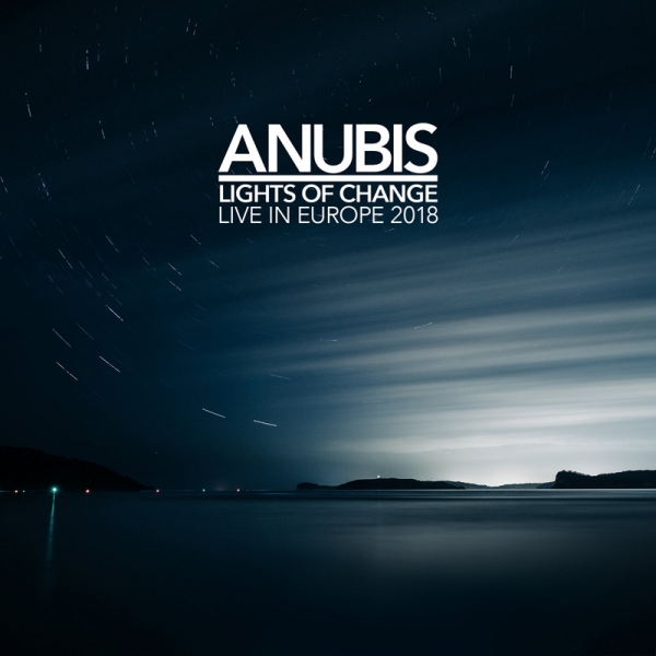 Anubis (AUS) – Lights Of Change: Live In Europe 2018
