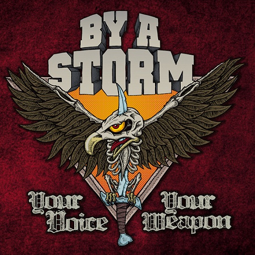 BY A STORM – „Your Voice Your Weapon“ (EP)