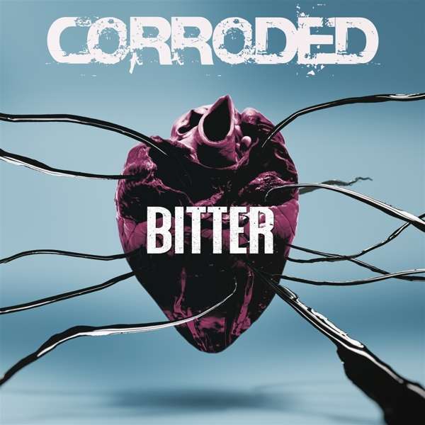 Corroded (S) – Bitter