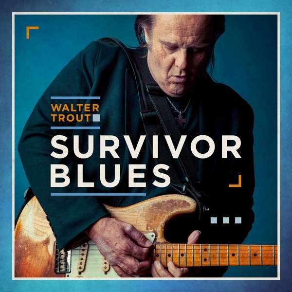 Walter Trout (USA) – Survivor Blues
