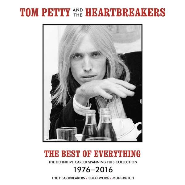 Tom Petty And The Heartbreakers (USA) – The Best Of Everything 1976-2016