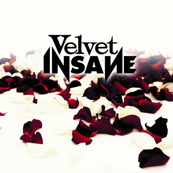Velvet Insane (S) – Velvet Insane