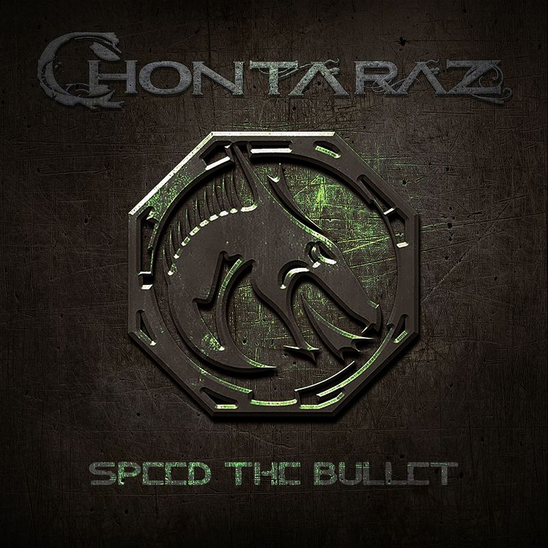 CHONTARAZ (NOR) – Speed The Bullet