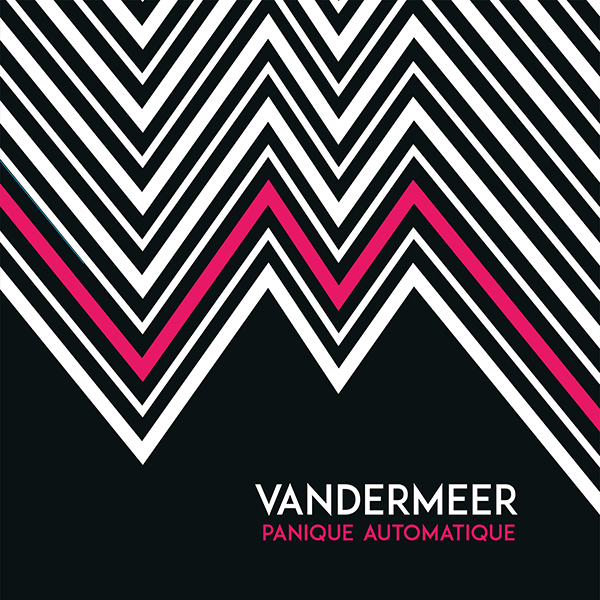 VANDERMEER (DE) – Panique Automatique