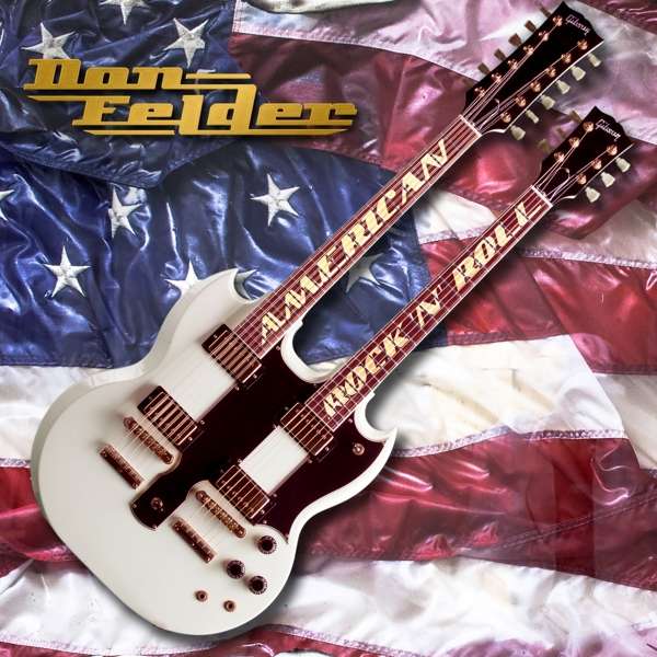 Don Felder (USA) – American Rock ’n‘ Roll