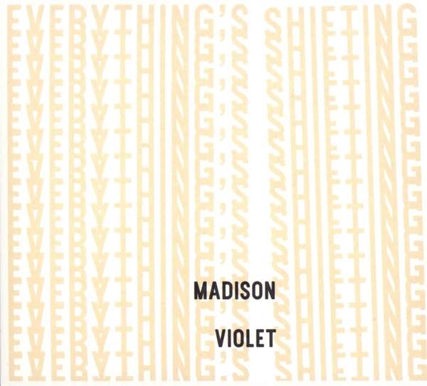 Madison Violet (CDN) – Everything’s Shifting