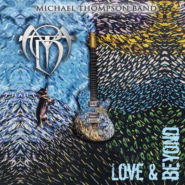 Michael Thompson Band (USA) – Love And Beyond