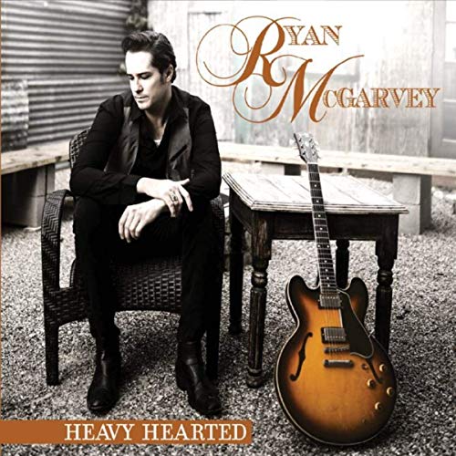 Ryan McGarvey (USA) – Heavy Hearted