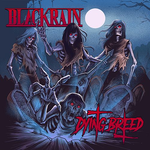 BLACKRAIN (FR) – Dying Breed