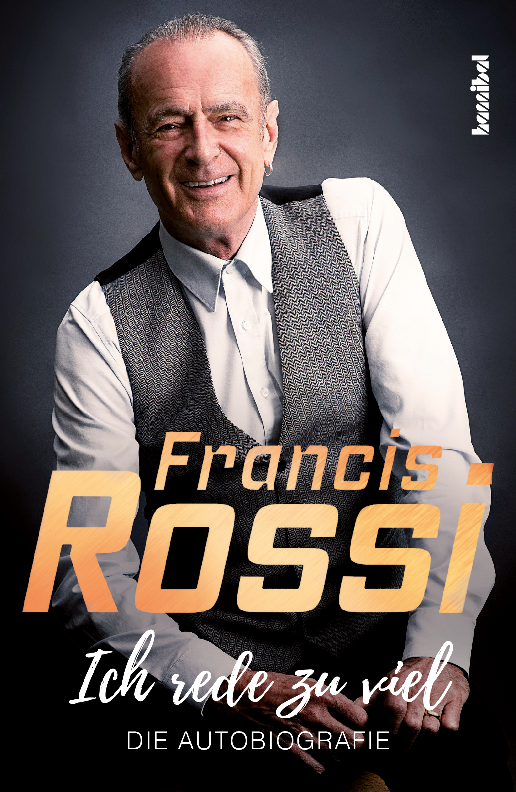 Francis Rossi: Ich rede zu viel – Die Autobiografie