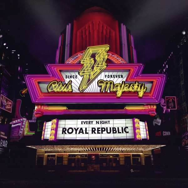 Royal Republic (S) – Club Majesty