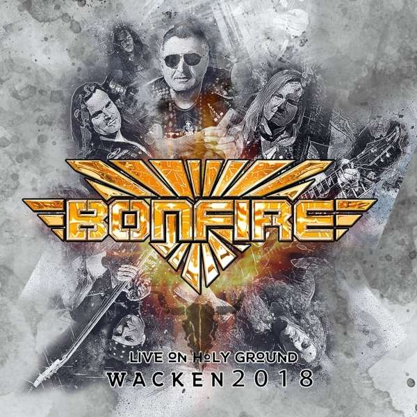 Bonfire (D) – Live On Holy Ground: Wacken 2018 (DVD, CD, LP)