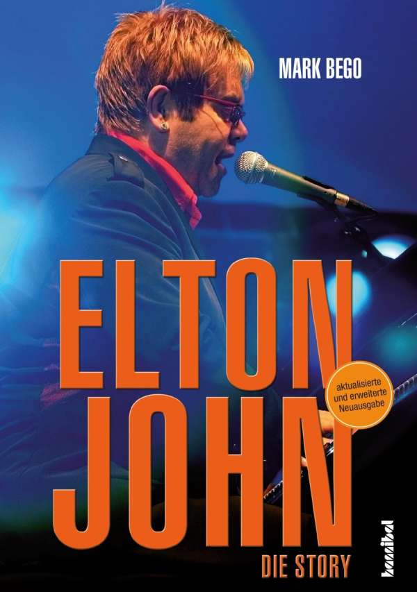Mark Bego: Elton John – Die Story