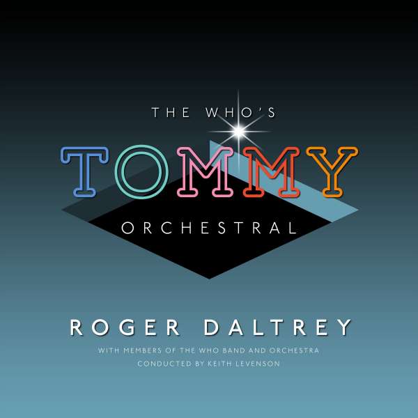 Roger Daltrey (GB) – Tommy Orchestral
