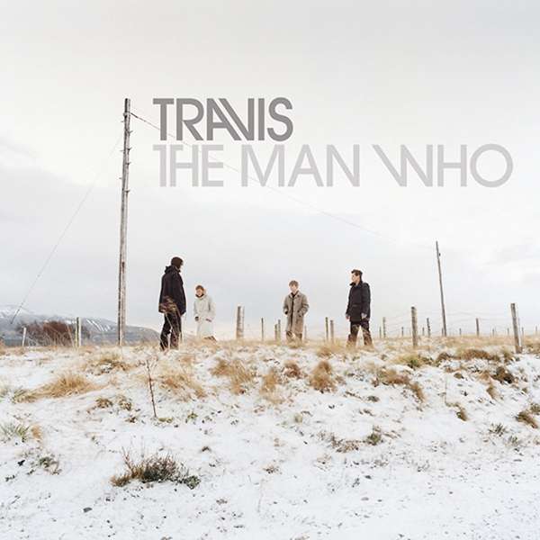 Travis (SCO) – The Man Who (20th Anniversary)