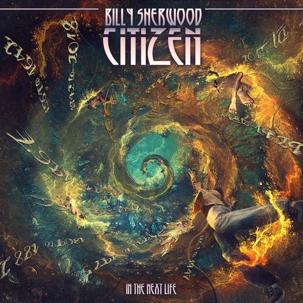 Billy Sherwood (USA) – Citizen: In The Next Life