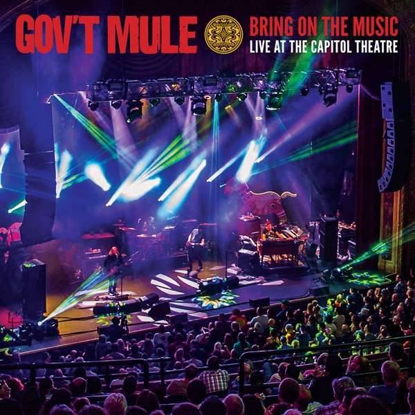 Gov’t Mule (USA) – Bring On The Music: Live At The Capitol Theatre