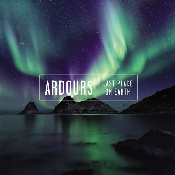 Ardours (PRT/I) – Last Place On Earth