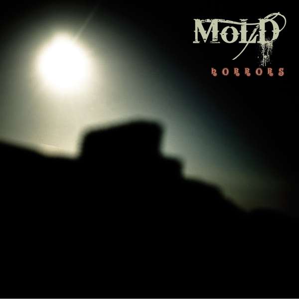 MoLD (S) – Horrors