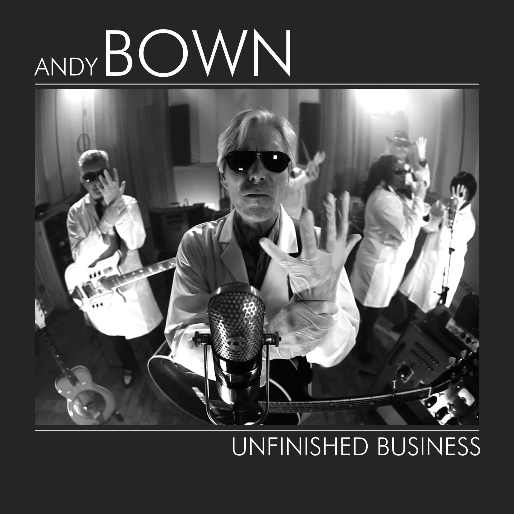ANDY BOWN (UK) – Unfinished Business