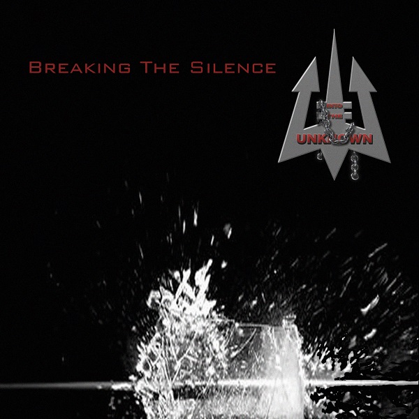 Into The Unknown (GB) – Breaking The Silence