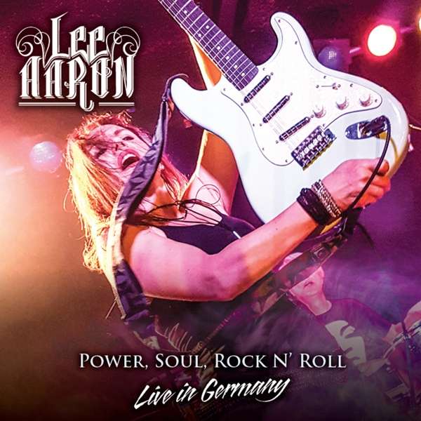 Lee Aaron (CAN) – Power, Soul, Rock’n’Roll: Live In Germany