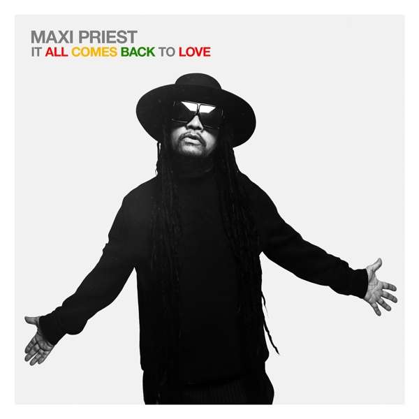 Maxi Priest (GB) – It All Comes Back To Love