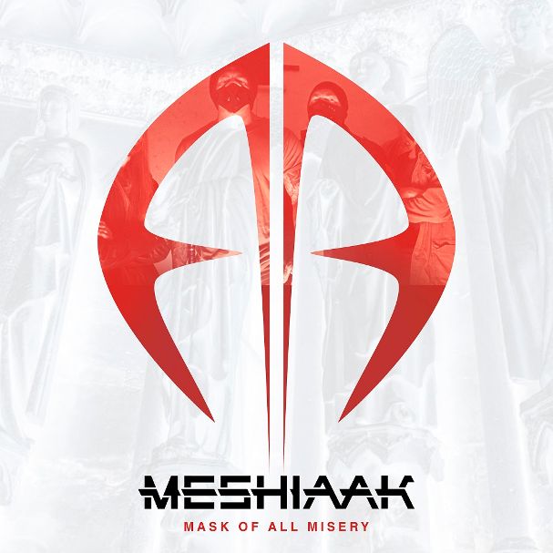 Meshiaak (AUS) – Mask Of All Misery