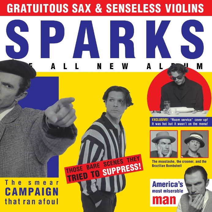 Sparks (USA) – Gratuitous Sax & Senseless Violins
