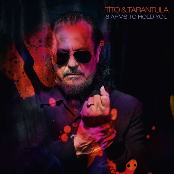 Tito & Tarantula (USA) – 8 Arms To Hold You