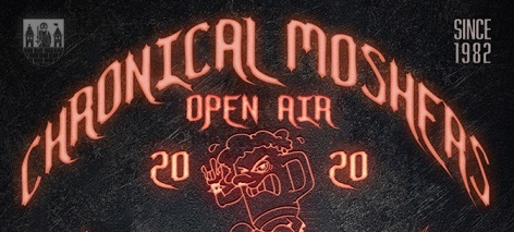 News: Chronical Moshers Open Air 2020 – meldet SOLD OUT nach 5 Minuten im VVK!