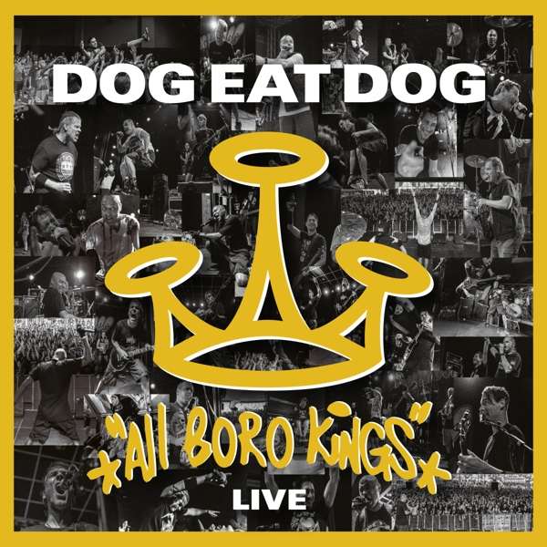 Dog Eat Dog (USA) – All Boro Kings 25 Year Anniversary (CD + DVD)