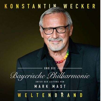 Konstantin Wecker und die Bayerische Philharmonie (D) – Weltenbrand