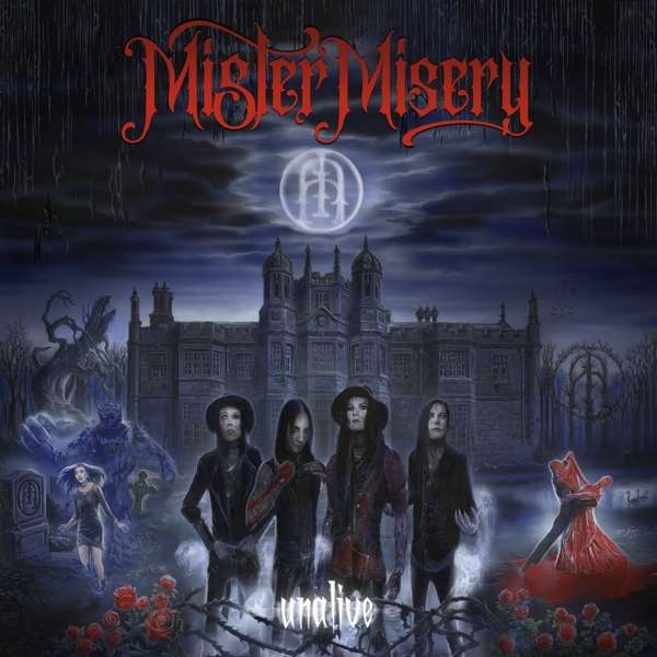 Mister Misery (S) – Unalive