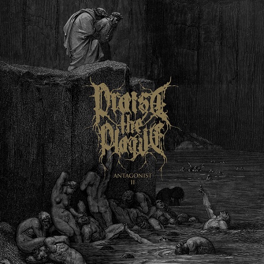 PRAISE THE PLAGUE – „Antagonist II“ (EP)