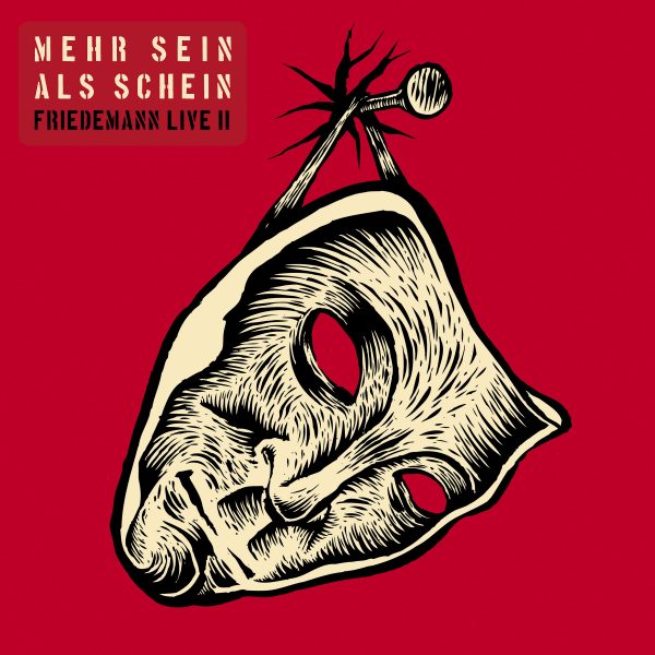 FRIEDEMANN – „Mehr Sein als Schein – Friedemann Live II“