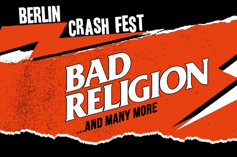 News: Berlin Crash Fest geht 2020 mit Bad Religion und vielen weiteren in die nächste Runde