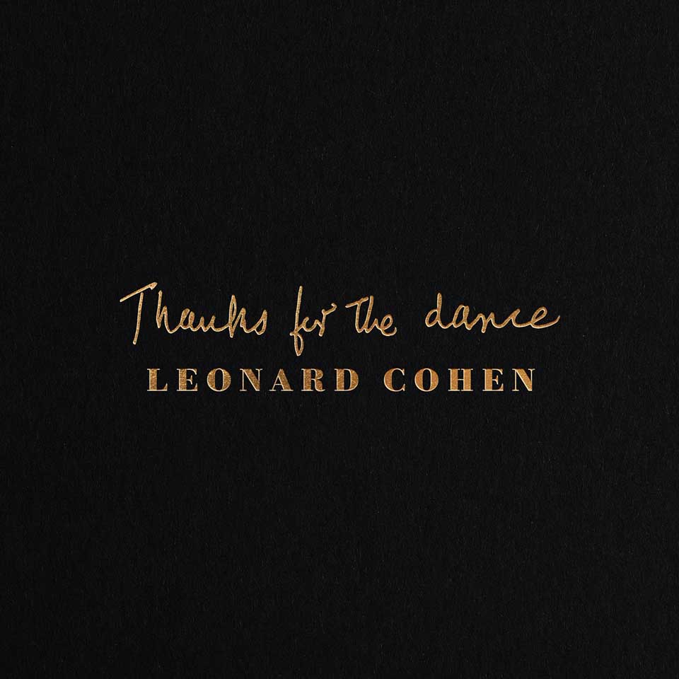 Leonard Cohen (CDN) – Thanks For The Dance