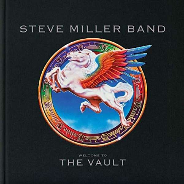 Steve Miller Band (USA) – Welcome To The Vault (3CD+DVD) und Selections From The Vault (CD, LP)