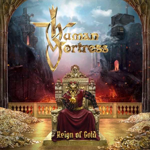 Human Fortress (D) – Reign Of Gold