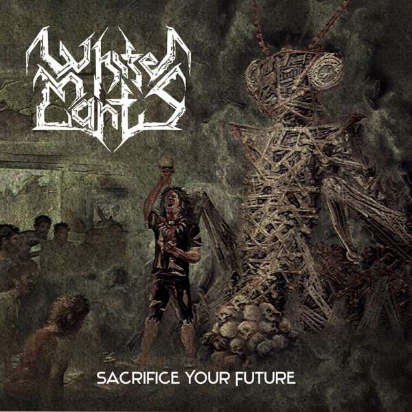 White Mantis (D) – Sacrifice Your Future