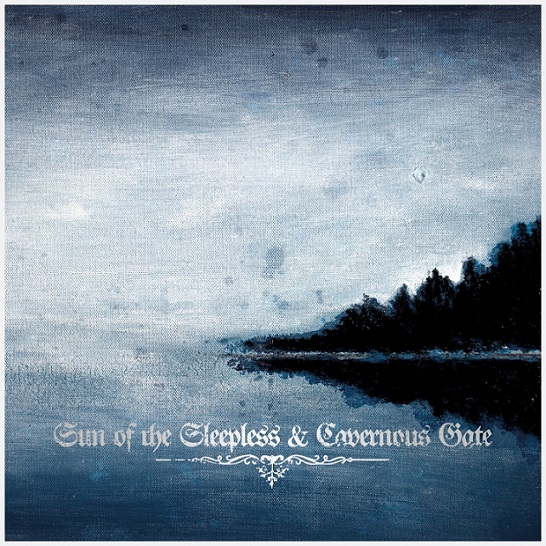 SUN OF THE SLEEPLESS / CAVERNOUS GATE – Split