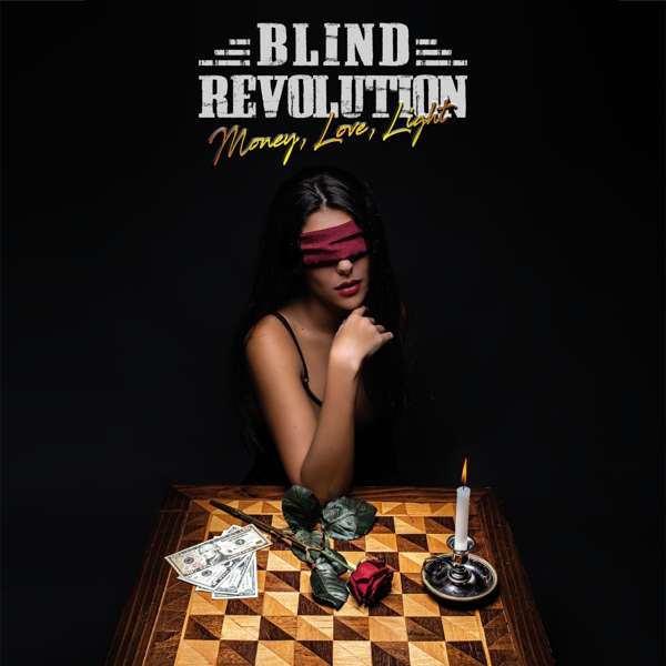 Blind Revolution (I) – Money, Love, Light
