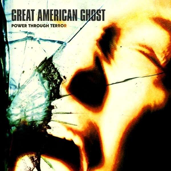 Great American Ghost (USA) – Power Through Terror