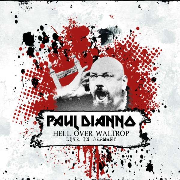 Paul Di’Anno (GB) – Hell Over Waltrop: Live In Germany