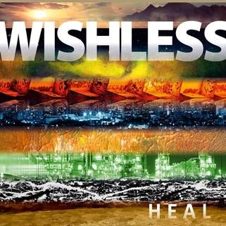 News: WISHLESS: Das dritte Studioalbum „Heal“ des Rock-Quintetts erscheint am 28.02.