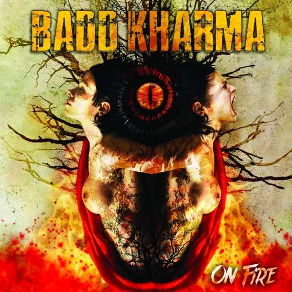 Badd Kharma (GR) – On Fire