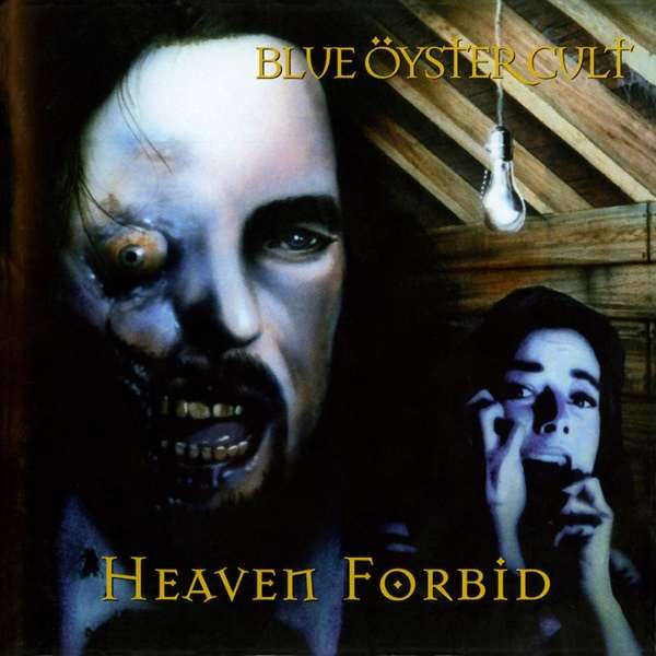 Blue Öyster Cult (USA) – Heaven Forbid